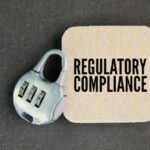 Regulatory Compliance Tools Boost Efficiency and Mitigate Risks